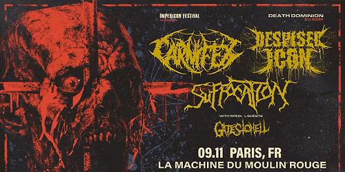 DESPISED ICON + CANIFEX + SUFFOCATION \u2022 Paris \u2022 La Machine du Moulin Rouge