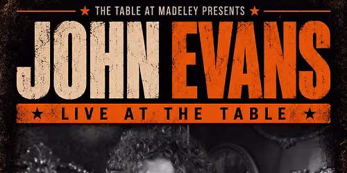 John Evans LIVE at The Table