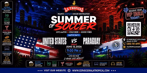 United States vs. Paraguay\u2022 Summer of Soccer Watch Party at La Tropical