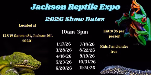 Jackson Reptile Expo June 20th