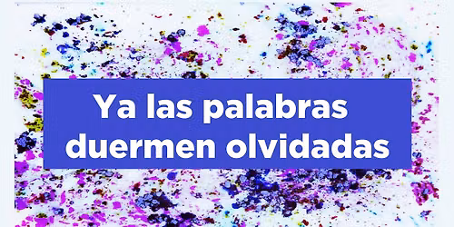 Ya las palabras duermen olvidadas Sexto Festival de Poes\u00eda Animal Sospechoso