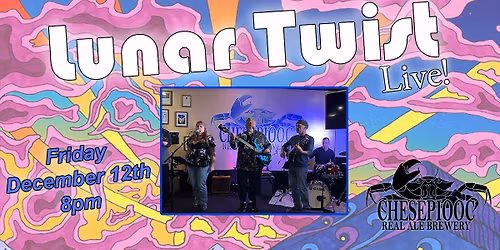 Lunar Twist at Chesepiooc - Friday September 19th @ 8pm