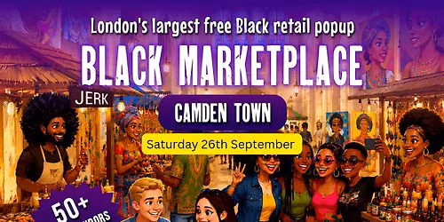 Black Marketplace Popup, Camden Town