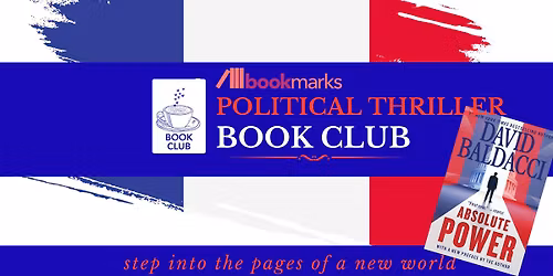 Bookmarks Political Thriller Book Club - Absolute Power by David Baldacci