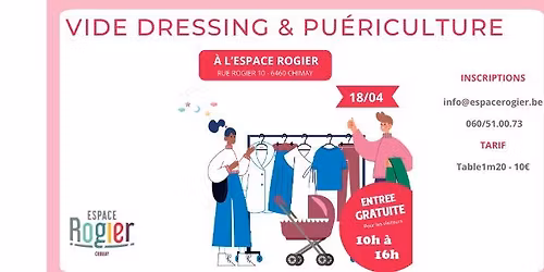 Vide dressing & Pu\u00e9riculture de l'Espace Rogier 