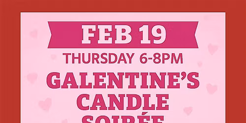 Galentine's Candle Soiree