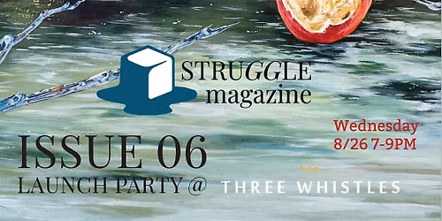 Struggle Magazine Issue 06 Launch