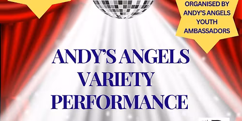Andy\u2019s Angels Variety Performance Fundraiser