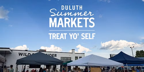 Duluth Summer Markets | Treat Yo' Self