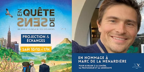 Projection & \u00e9changes : En Qu\u00eate de Sens | Hommage \u00e0 Marc de la M\u00e9nardi\u00e8re