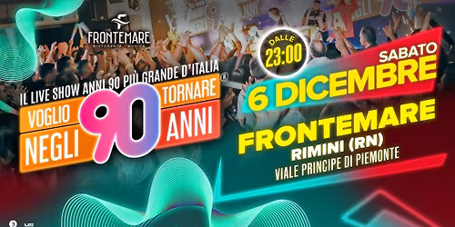 Voglio Tornare Negli Anni 90 \u00ae \u2022 Frontemare, Rimini (RN)