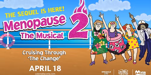Menopause The Musical 2: Cruising Through The Change