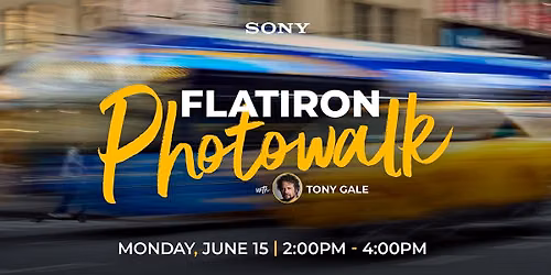 Flatiron Photowalk | Hosted by Sony