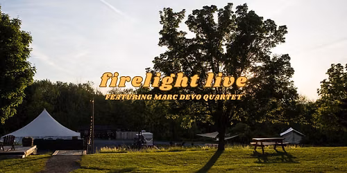 Firelight Live feat. Marc Devo Quartet