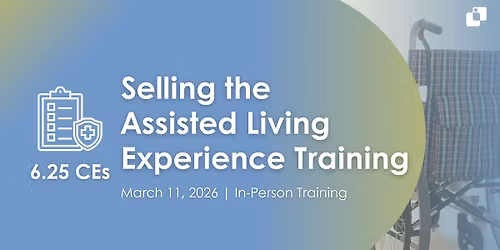Selling the Assisted Living Experience Training