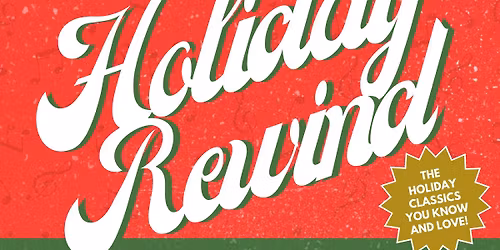 Holiday Rewind: A Festive Evening with The Rewinders