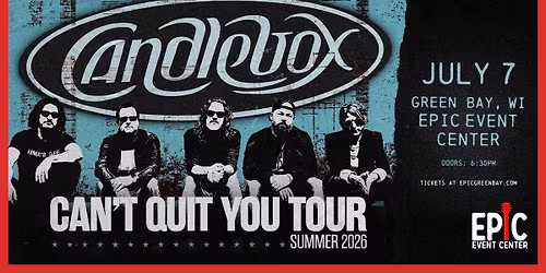 Candlebox \/ Can't Quit You Tour Summer 2026 w\/ Nigel and The Heat