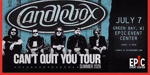 Candlebox \/ Can't Quit You Tour Summer 2026 w\/ Nigel and The Heat