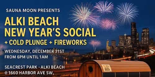 NEW YEARS EVE SOCIAL SAUNA + FIREWORKS!