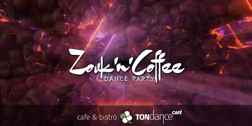 Zouk'n'Coffee Dance Party 
