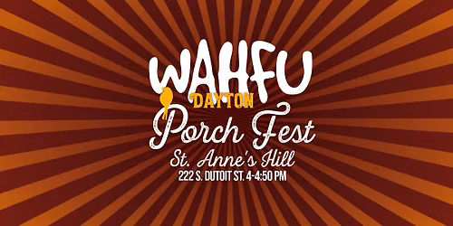 WAHFU @ Dayton Porchfest 2026