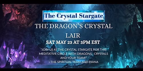 The Dragon's Crystal Lair at The Crystal Stargate