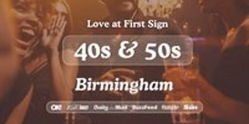 40s & 50s Singles Night at S&L Birmingham| Love at First Sign