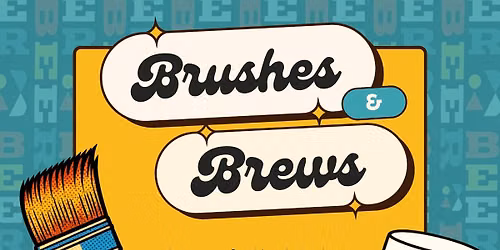 Brushes & Brews 