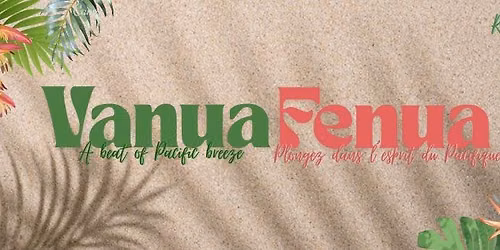 Soir\u00e9e D\u00eener spectacle Vanua Fenua