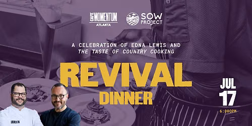 The Revival Dinner: A Joint Fundraiser for Caf\u00e9 Momentum & The Sow Project