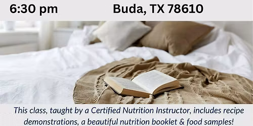 Sleep Better, Stress Less Nutrition & Cooking Evening Class