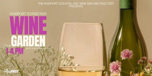 Passport Wine Tasting at Frizz Fest