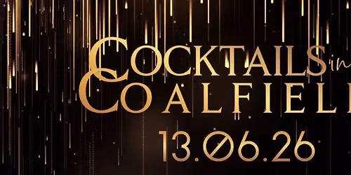 Cocktails in the Coalfields 2026