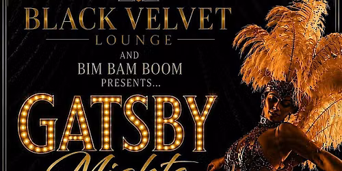 Gatsby Nights at the Black Velvet Lounge