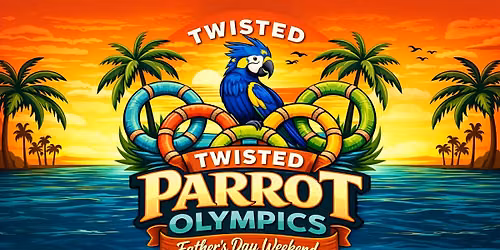 Dad\u2019s Weekend at Twisted Parrot