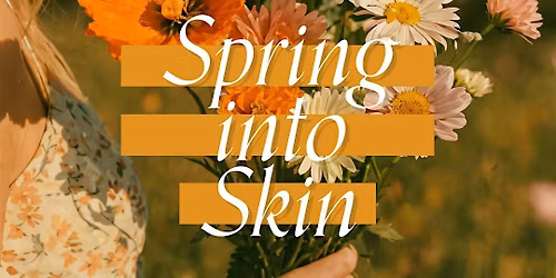 Spring into Skin