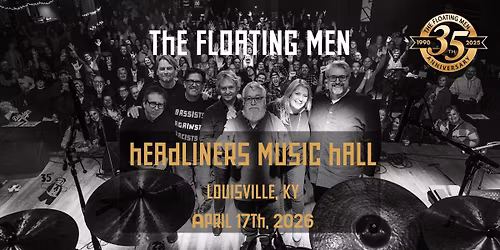 The Floating Men - Headliners (Louisville, KY)
