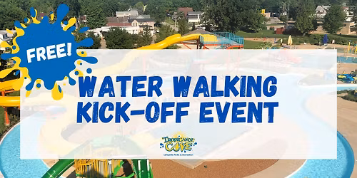 FREE Water Walking Kick-off Event