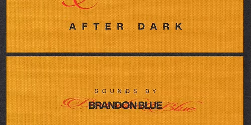 Bluem After Dark