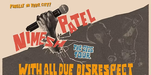 Nimesh Patel: With All Due Disrespect