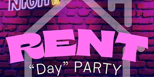 Old School "RENT Party"