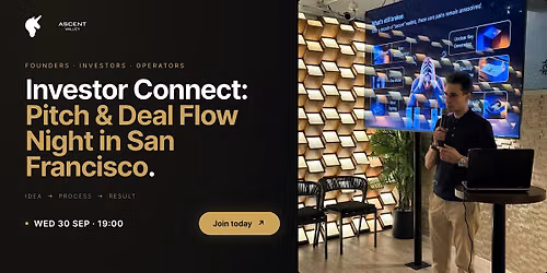 Investor Connect: Pitch & Deal Flow Night | San Francisco