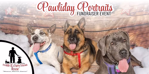 Freddie B's Pawliday Portraits Fundraiser