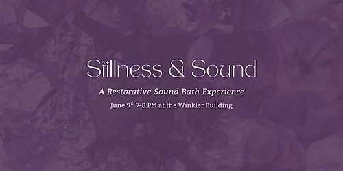 Stillness & Sound: A Restorative Sound Bath Experience
