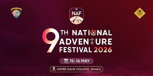 9th National Adventure Festival — Notre Dame College, Motijheel, Dhaka-1000, 1000 Dhaka, Bangladesh