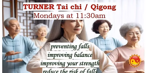 Tai chi \/ Qigong Mondays @Turner