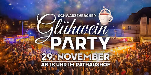 Schwarzenbacher Gl\u00fchweinparty