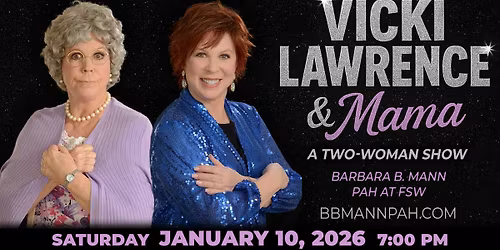 Vicki Lawrence & Mama: A Two-Woman Show | Fort Myers, FL