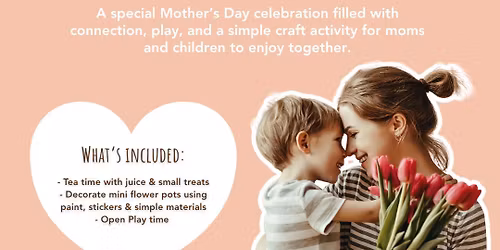 Mother's Day Tea & Play