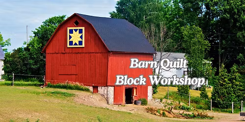 Barn Quilt Block Workshop